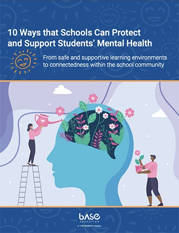 10 Ways Schools Can Protect and Support Students Mental Health